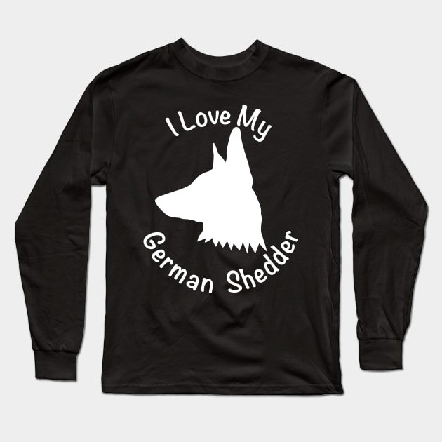 I love My German Shepherd Shedder Long Sleeve T-Shirt by KevinWillms1